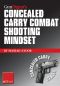 [Concealed Carry 01] • Combat Shooting Mindset Concealed